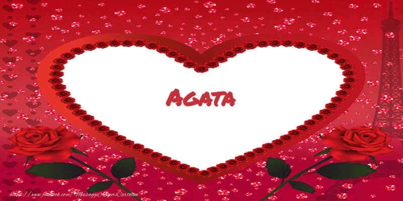  Cartoline d'amore -  Nome nel cuore Agata