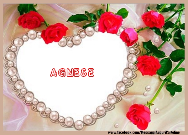 Cartoline d'amore - Cuore & Fiori & Rose | Ti amo Agnese!