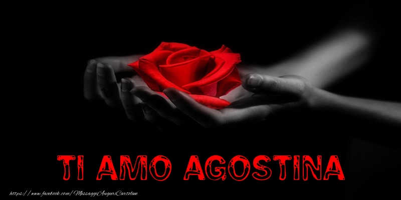 Cartoline d'amore - Rose | Ti Amo Agostina