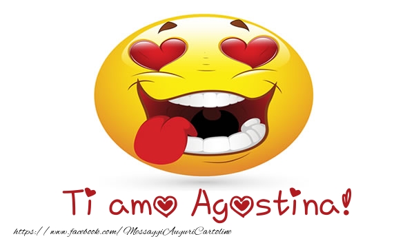 Cartoline d'amore - Cuore & Emoticons | Ti amo Agostina!