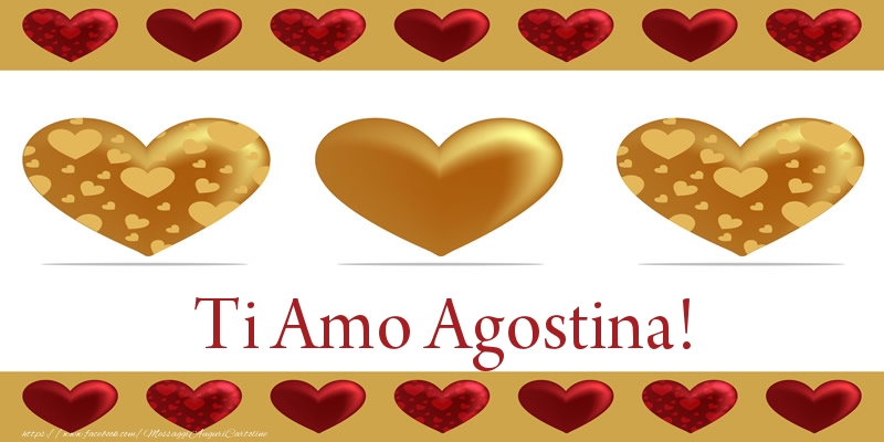 Cartoline d'amore - Cuore | Ti Amo Agostina!