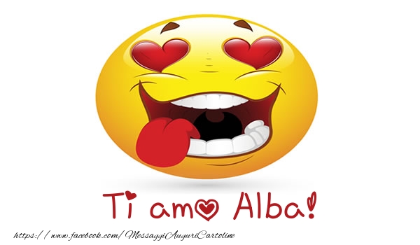 Cartoline d'amore - Cuore & Emoticons | Ti amo Alba!