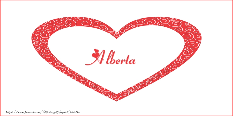 Cartoline d'amore -  Alberta | Nome nel Cuore