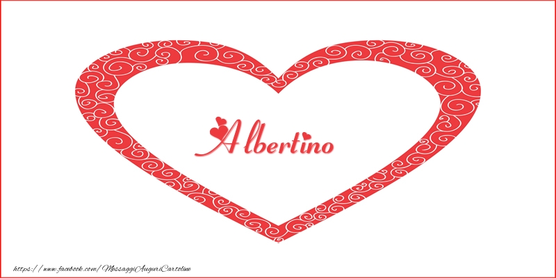 Cartoline d'amore -  Albertino | Nome nel Cuore
