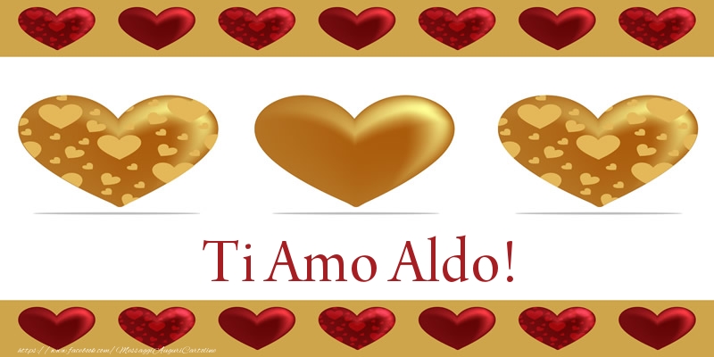Cartoline d'amore - Ti Amo Aldo!
