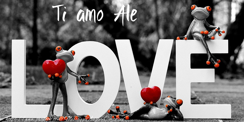 Cartoline d'amore - Ti Amo Ale
