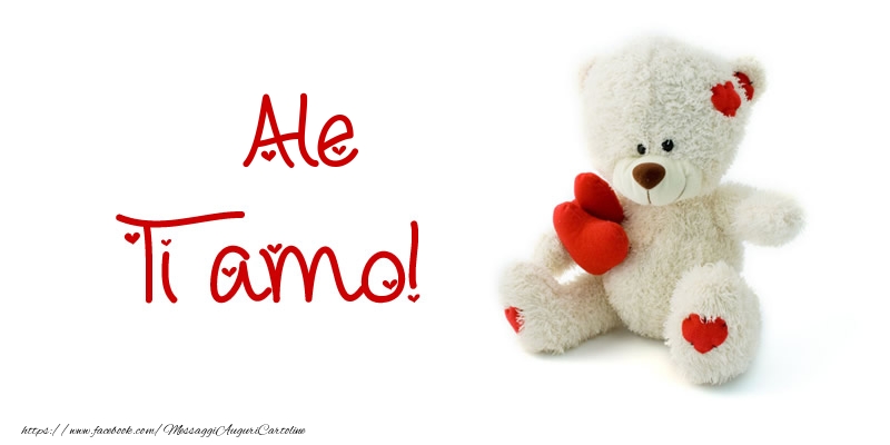 Cartoline d'amore - Animali & Animazione & Cuore & Orsi | Ale Ti amo!