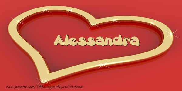 Cartoline d'amore - Cuore | Love Alessandra