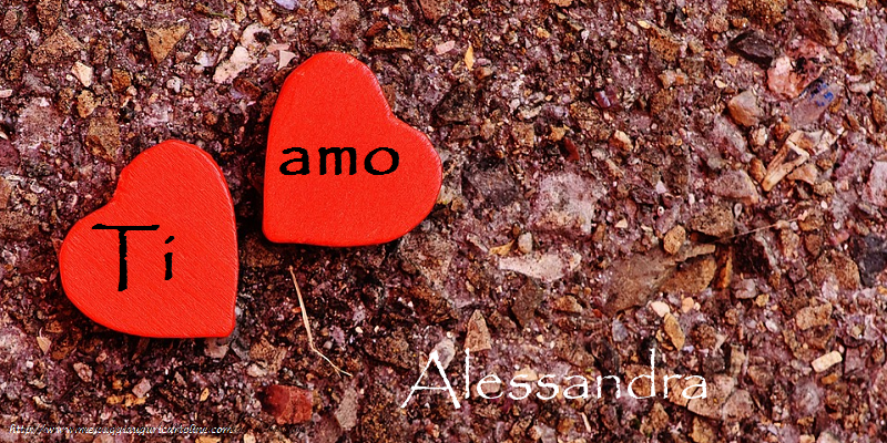 Cartoline d'amore - Cuore | Ti amo Alessandra