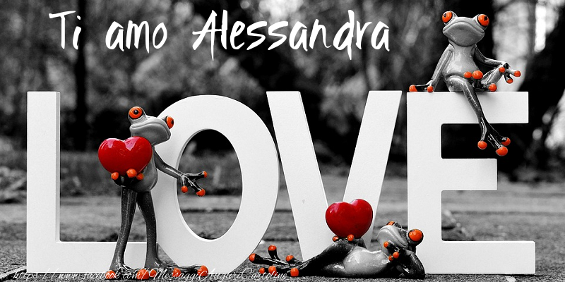 Cartoline d'amore - Animali & Animazione & Cuore | Ti Amo Alessandra