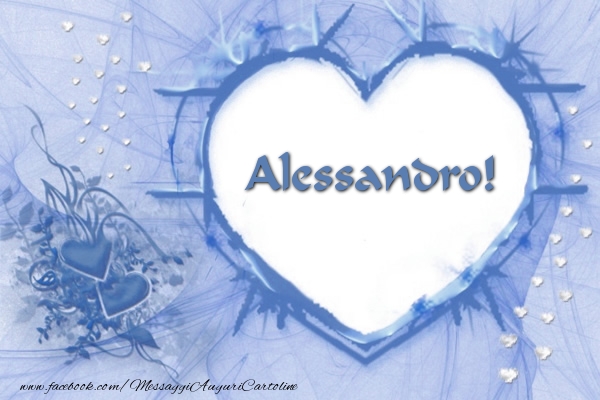 Cartoline d'amore - Cuore | Love Alessandro