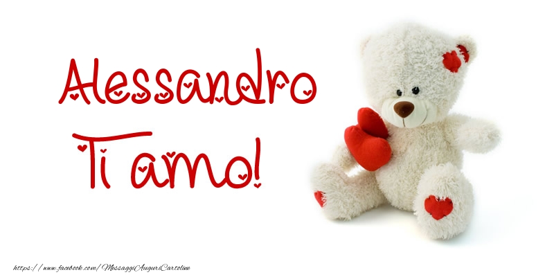 Cartoline d'amore - Animali & Animazione & Cuore & Orsi | Alessandro Ti amo!