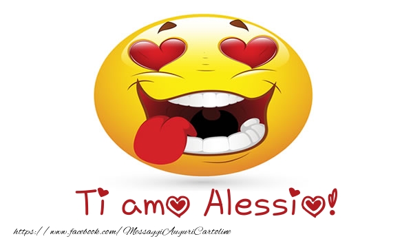 Cartoline d'amore - Cuore & Emoticons | Ti amo Alessio!