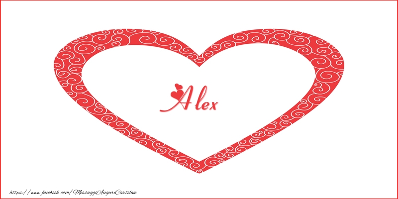 Cartoline d'amore -  Alex | Nome nel Cuore