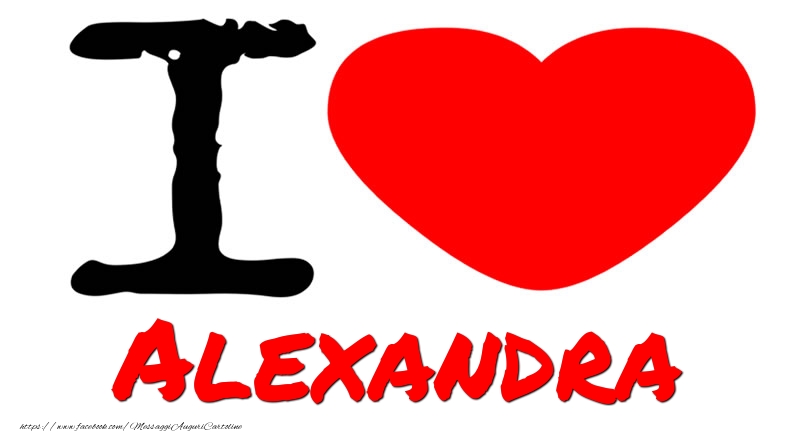 Cartoline d'amore - Cuore | I Love Alexandra