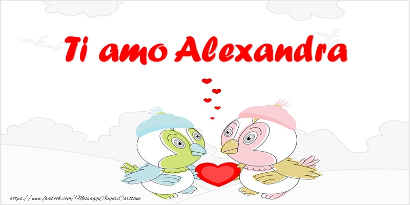 Cartoline d'amore - Animali & Cuore | Ti amo Alexandra