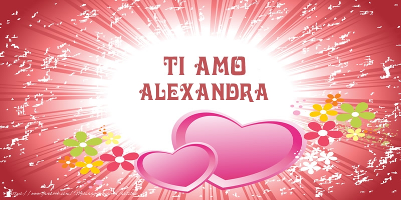 Cartoline d'amore - Cuore & Fiori | Ti amo Alexandra