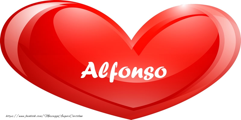 Cartoline d'amore -  Il nome Alfonso nel cuore
