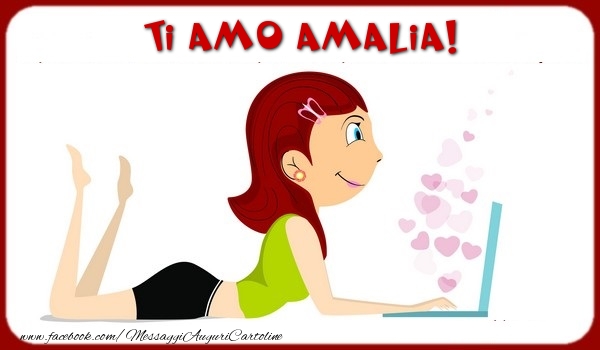 Cartoline d'amore - Animazione & Cuore | Ti amo Amalia