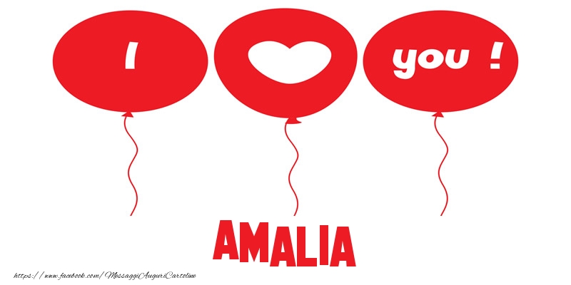  Cartoline d'amore - Cuore & Palloncini | I love you Amalia!