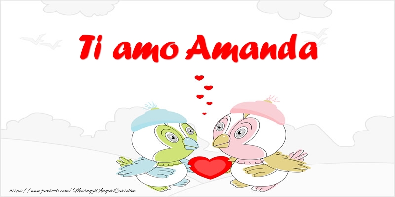 Cartoline d'amore - Animali & Cuore | Ti amo Amanda