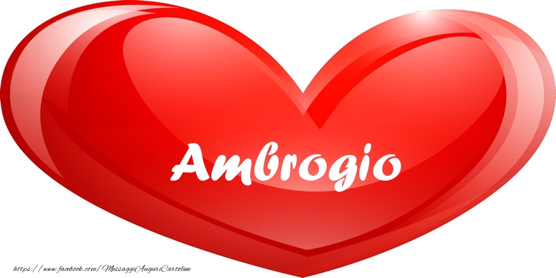 Cartoline d'amore -  Il nome Ambrogio nel cuore