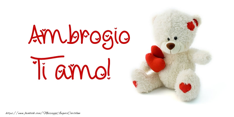Cartoline d'amore - Animali & Animazione & Cuore & Orsi | Ambrogio Ti amo!
