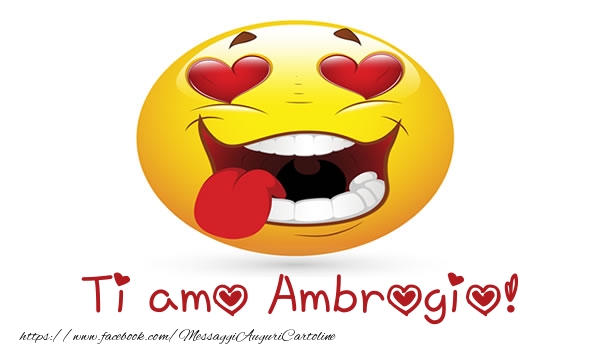 Cartoline d'amore - Cuore & Emoticons | Ti amo Ambrogio!