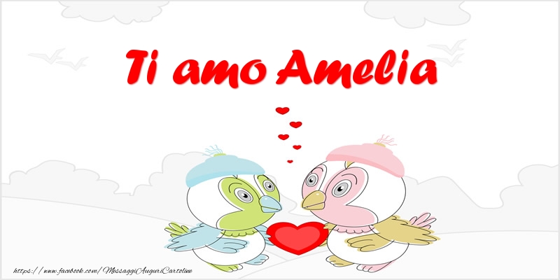 Cartoline d'amore - Animali & Cuore | Ti amo Amelia