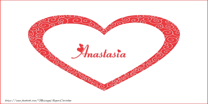 Cartoline d'amore -  Anastasia | Nome nel Cuore