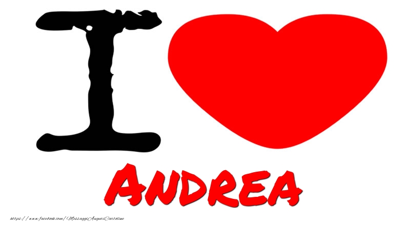 Cartoline d'amore - Cuore | I Love Andrea