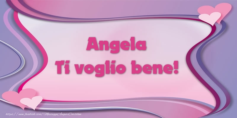 Cartoline d'amore - Cuore | Angela Ti voglio bene!