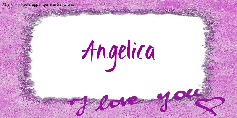 Cartoline d'amore - Cuore | I love Angelica!