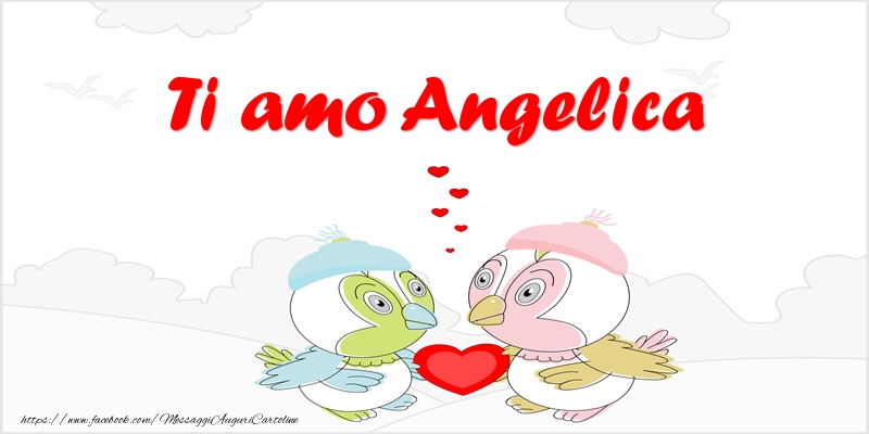 Cartoline d'amore - Animali & Cuore | Ti amo Angelica