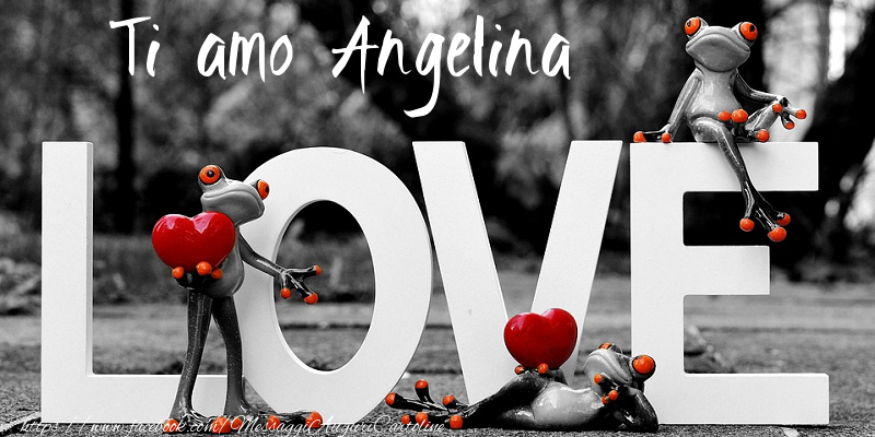 Cartoline d'amore - Animali & Animazione & Cuore | Ti Amo Angelina