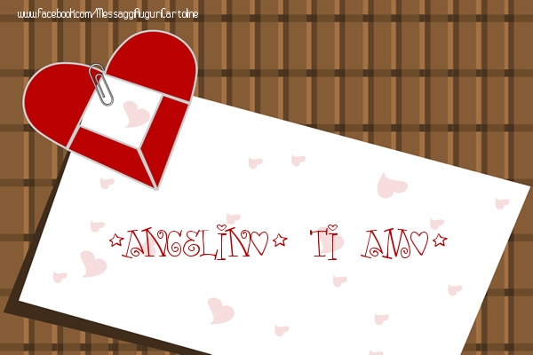 Cartoline d'amore - Cuore | Angelino, Ti amo!