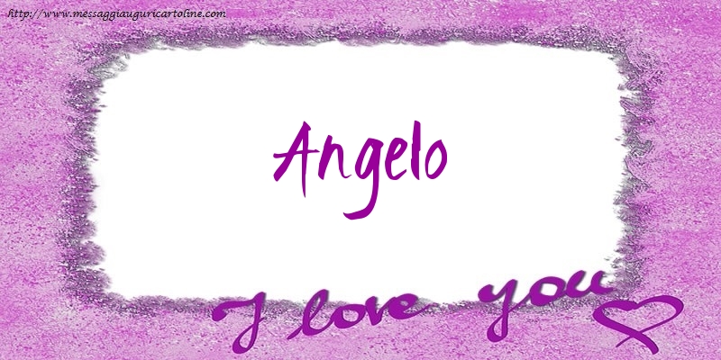 Cartoline d'amore - Cuore | I love Angelo!