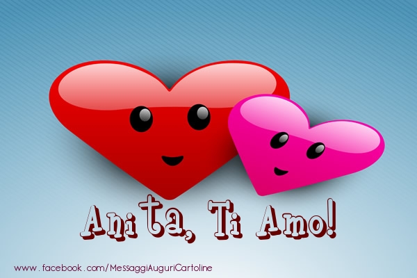 Cartoline d'amore - Cuore | Anita, ti amo!