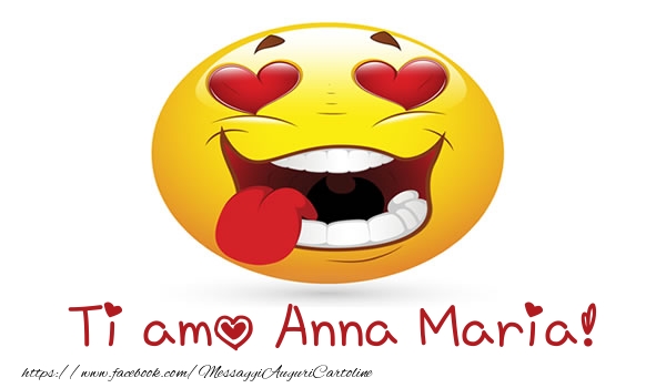 Cartoline d'amore - Ti amo Anna Maria!