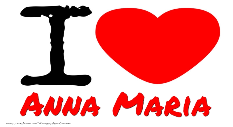 Cartoline d'amore - I Love Anna Maria