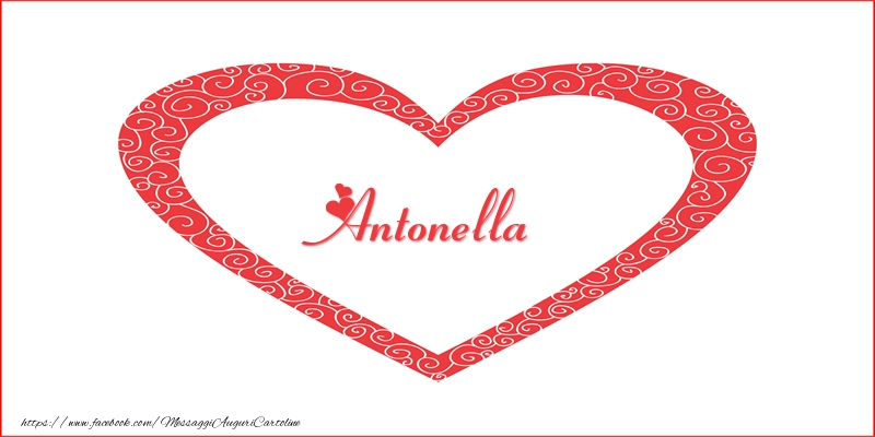 Cartoline d'amore -  Antonella | Nome nel Cuore