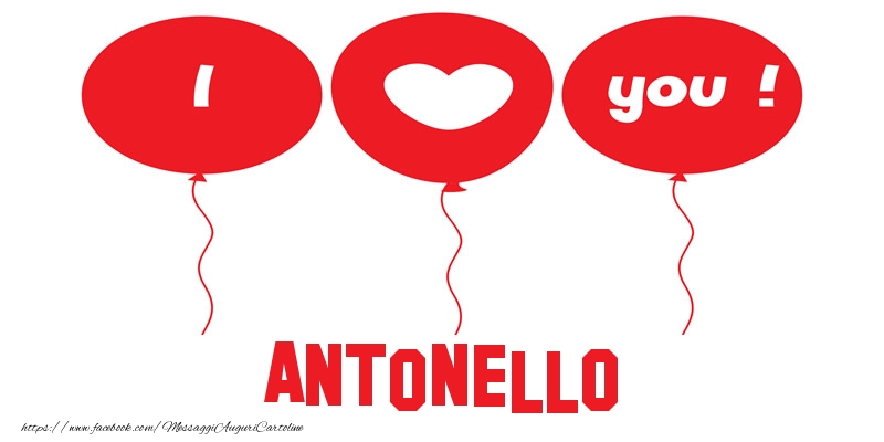 Cartoline d'amore - I love you Antonello!