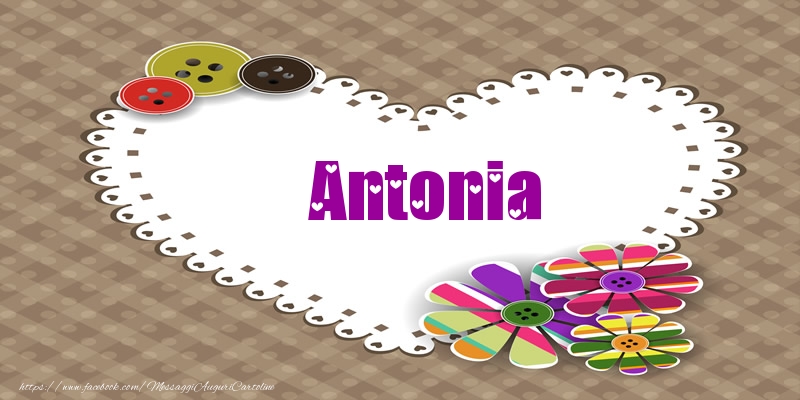 Cartoline d'amore -  Antonia nel cuore!
