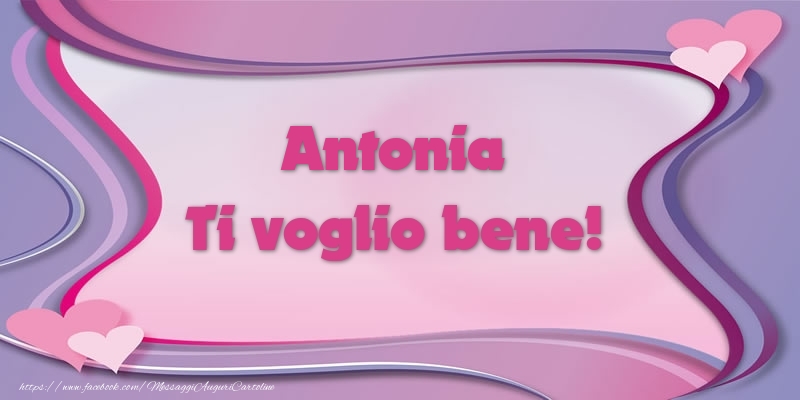 Cartoline d'amore - Antonia Ti voglio bene!