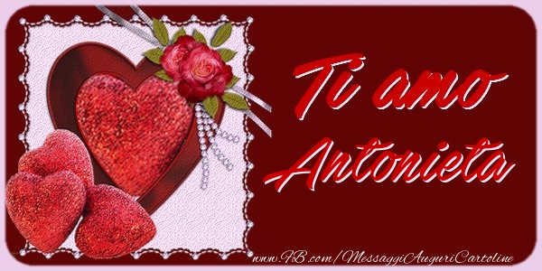 Cartoline d'amore - Cuore & Fiori & 1 Foto & Cornice Foto | Ti amo Antonieta