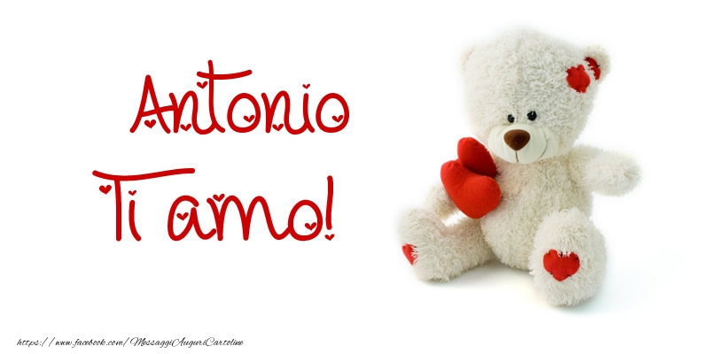 Cartoline d'amore - Animali & Animazione & Cuore & Orsi | Antonio Ti amo!