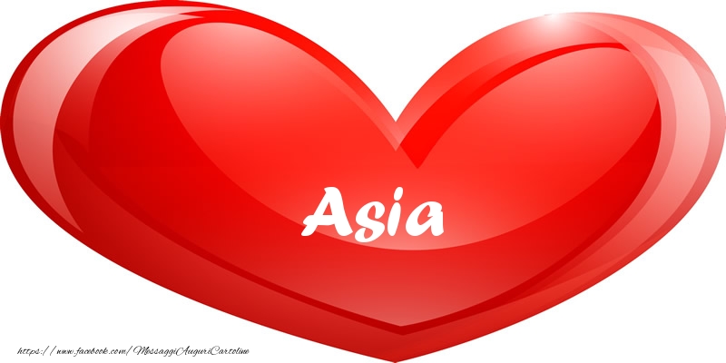 Cartoline d'amore -  Il nome Asia nel cuore