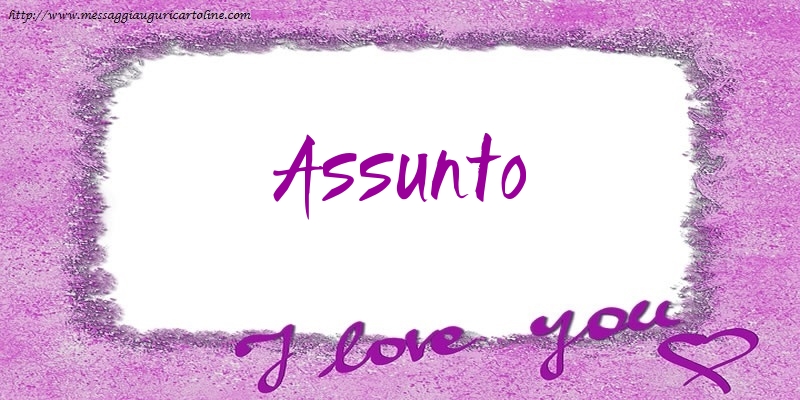 Cartoline d'amore - Cuore | I love Assunto!