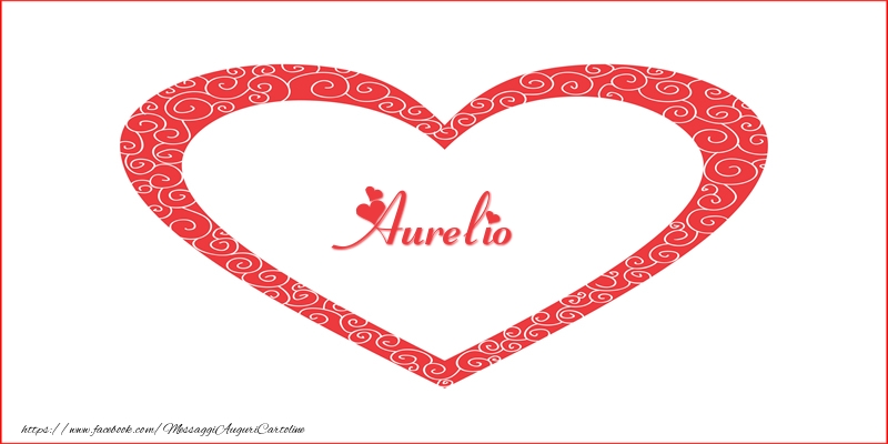 Cartoline d'amore -  Aurelio | Nome nel Cuore