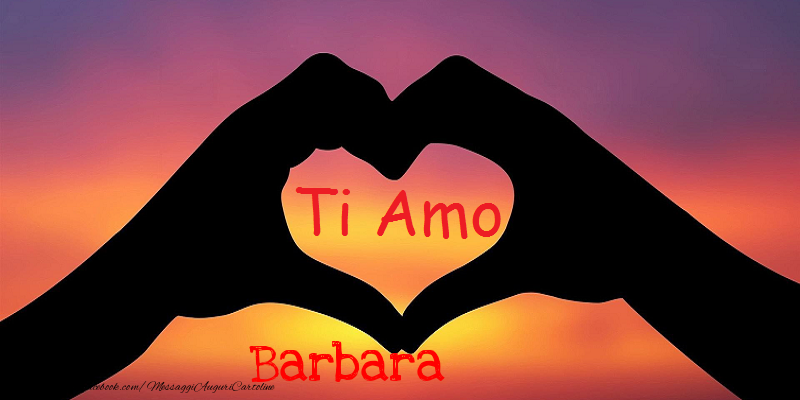 Cartoline d'amore - Cuore | Ti amo Barbara